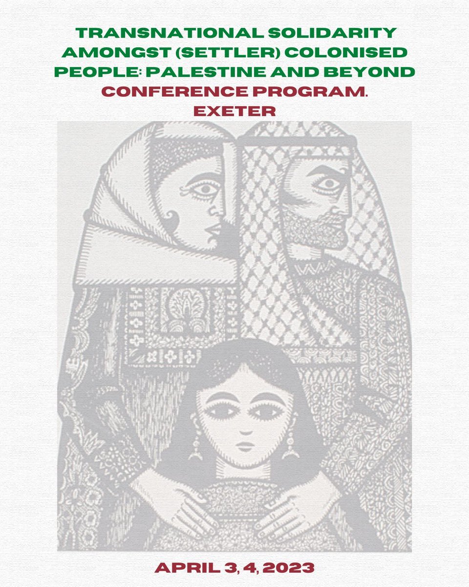 KarakMufti's tweet image. We&apos;re pleased to share the programme for the @ExeterIAIS, @CentrePalestine, and @MiddleEastMnt conference titled &quot;Transnational Solidarity Amongst (Settler) Colonised People: Palestine and Beyond&quot;!

Register for free to attend, whether online or in-person: eventbrite.com/e/conference-t…
