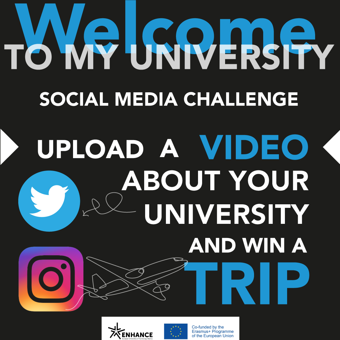 ENHANCEAlliance's tweet photo. 📢Social Media Challenge for students of @ENHANCEAlliance universities: 
👉"Welcome to my university"👋 What do you like😍 about your university? Invite other 🇪🇺 students!
Tell it in a short📱video and win🧳a trip!
🔗https://t.co/OAkTbBNL4k
#shapingeurope #enhancealliance https://t.co/d3KWBFptUG