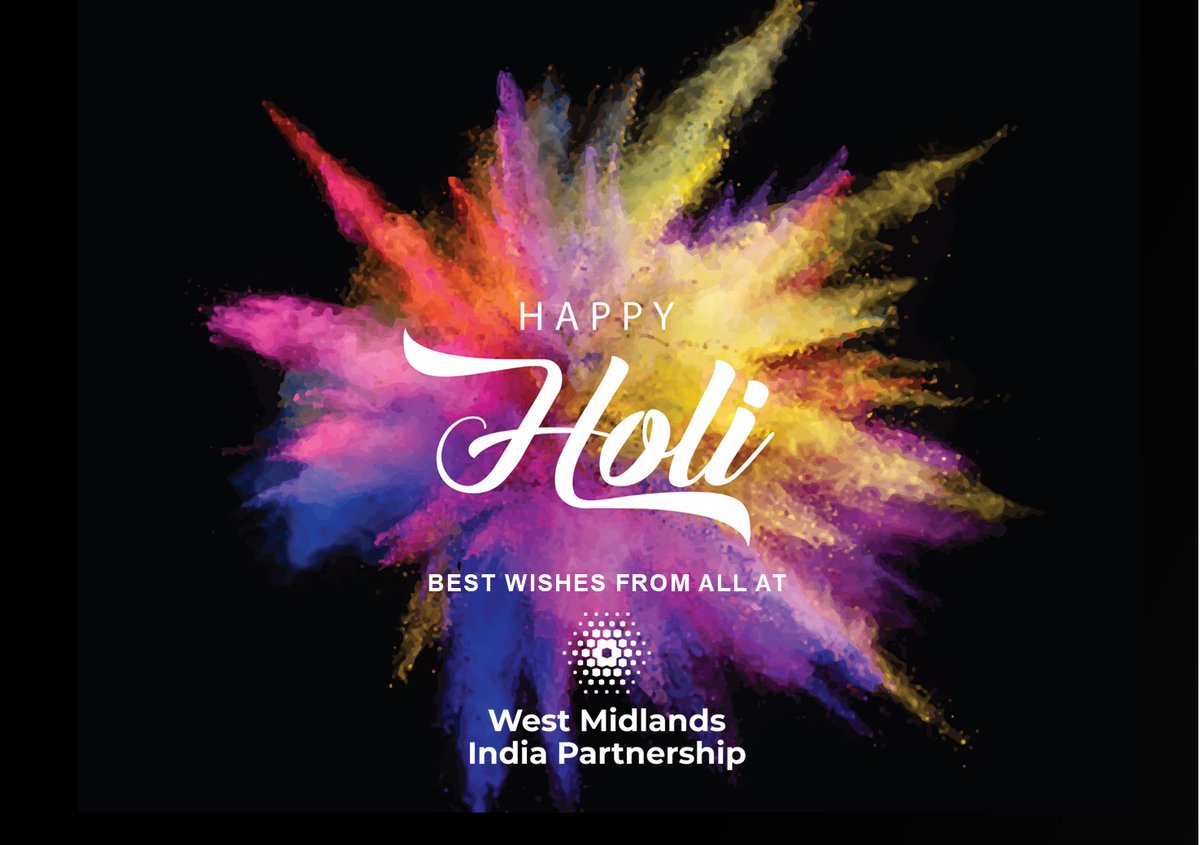 WMidlandsIndia's tweet photo. Wishing you and your family success, happiness and prosperity during this festival of colours and always. Have a colourful and joyous Holi! https://t.co/oOl37JH9BW