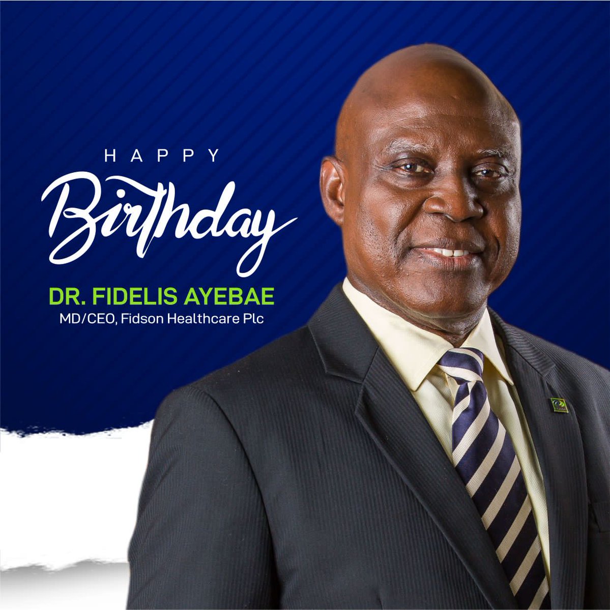 Happy birthday Dr. Fidelis Ayebae

Your exemplary life is indeed worthy of emulation. Words cannot express how good a boss and leader you’ve been to all of us.

On this special day, we pray that the coming years usher in beautiful experiences for you.

From all of us at Fidson.