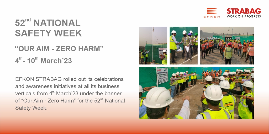 “Our Aim – Zero Harm” 
52nd National Safety Week.
#roadsafetyweek #awareness #publicsafety #smartcities #smartroad #infrastructure #techforgood  #efkonindia #strabagindia #saferoads #LCM, #tollway, #tollmanagement #highwaymanagement