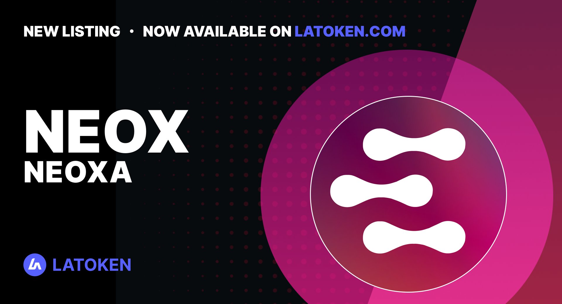 LATOKEN on X: 🏆 NEOXA (NEOX) has been listed on #LATOKEN