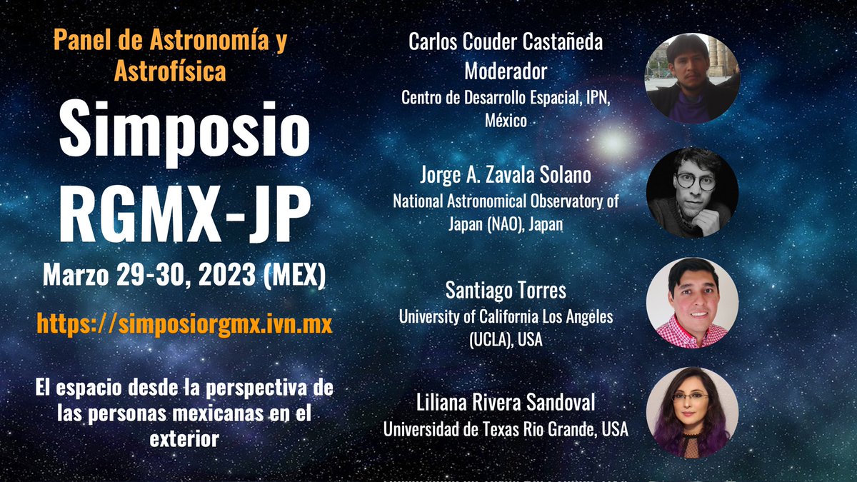 RedGlobalMxJp's tweet photo. Les presentamos a los participantes del Panel de Astronomía y Astrofísica del Simposio RGMX-JP 2023, El espacio desde la perspectiva de las personas mexicanas en el exterior. Fechas: 29 de Marzo 16:00-19:00, 30 de Marzo del 2023 15:00-19:00 CDMX. https://t.co/14SKLKvxKH