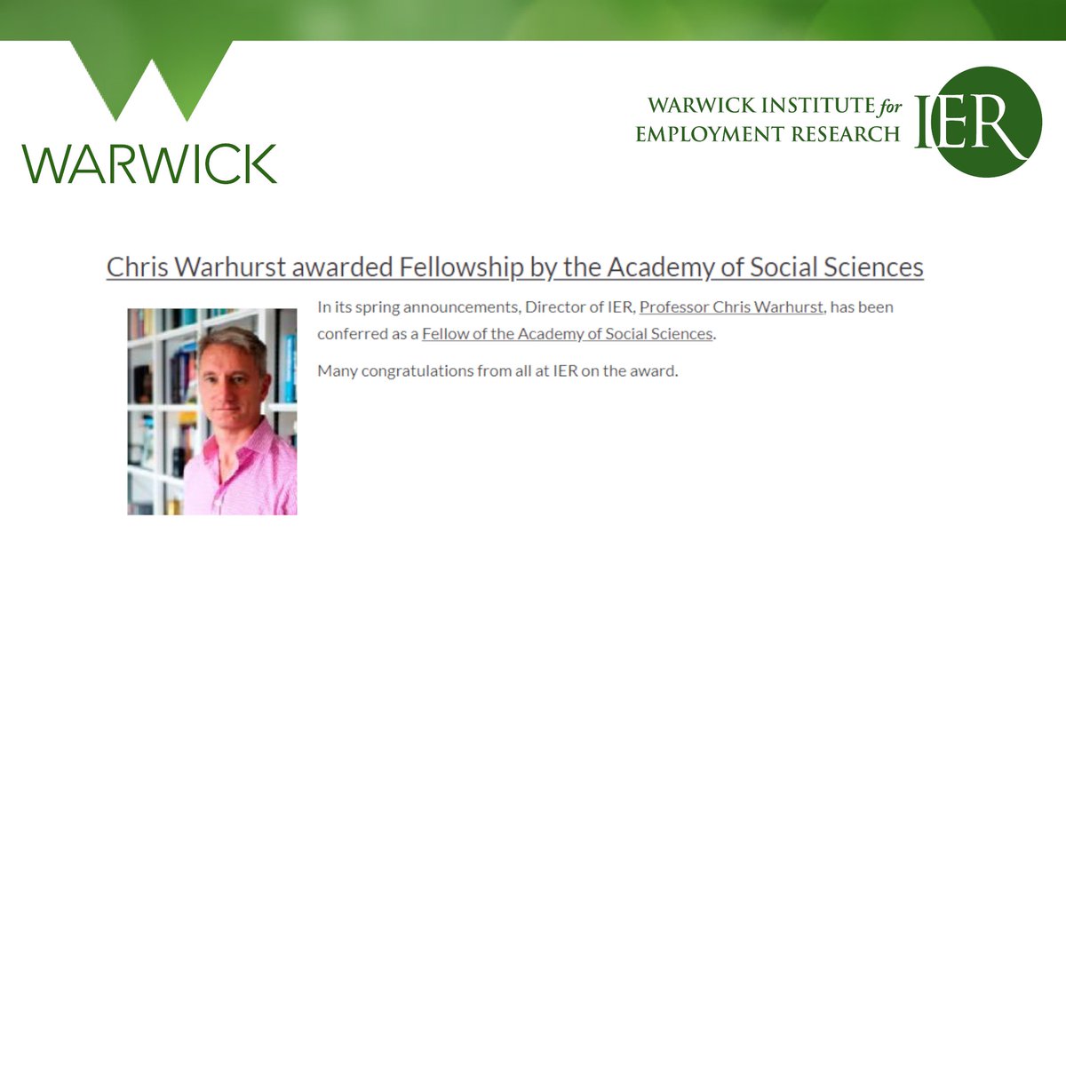 In its spring announcements, Director of IER, Professor <a href="/cowarhurst/">Chris Warhurst</a>  Warhurst, has been conferred as a Fellow of <a href="/AcadSocSciences/">Academy of Social Sciences</a>!
warwick.ac.uk/fac/soc/ier/ne…