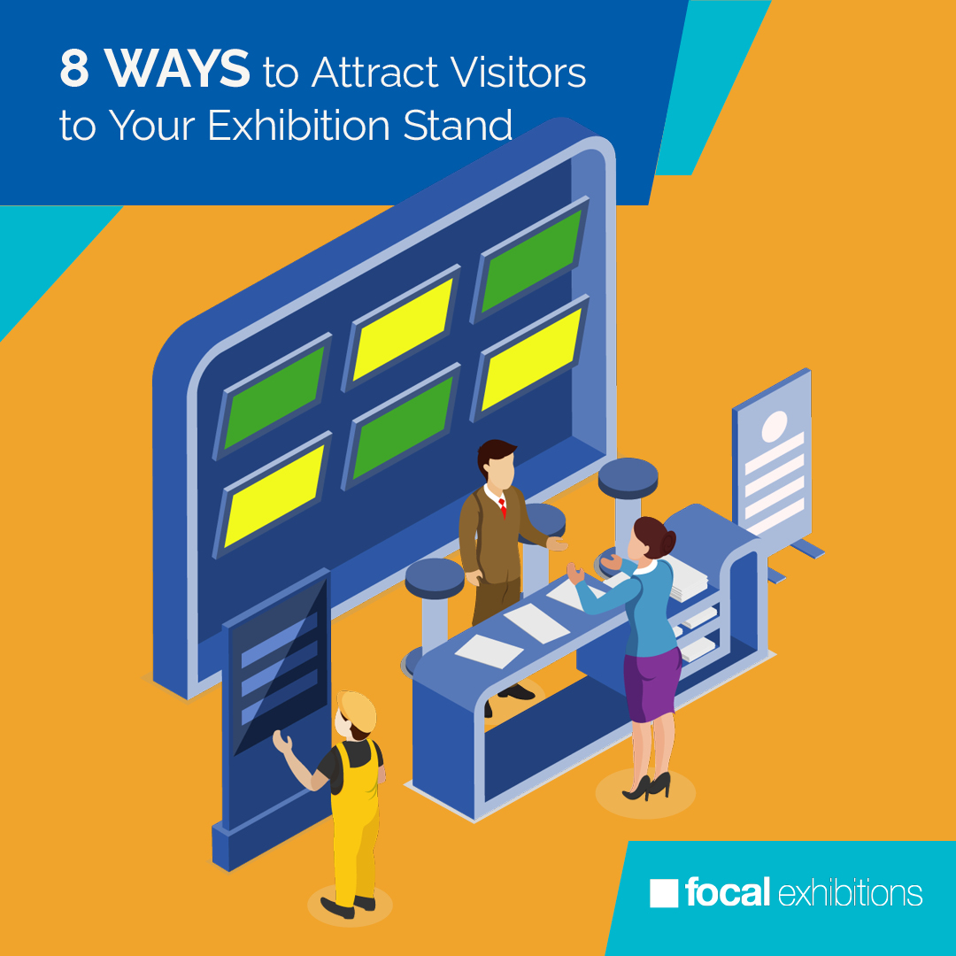 8 ways to ATTRACT visitors to YOUR stand: 

📣 Contact attendees beforehand 

📣 Remember your existing clients  

📣 Promote 

📣 Reward your staff 

📣 Provide a space 

📣 Be visual 

📣 Don't skimp on the brand identity 

📣 Make it interactive