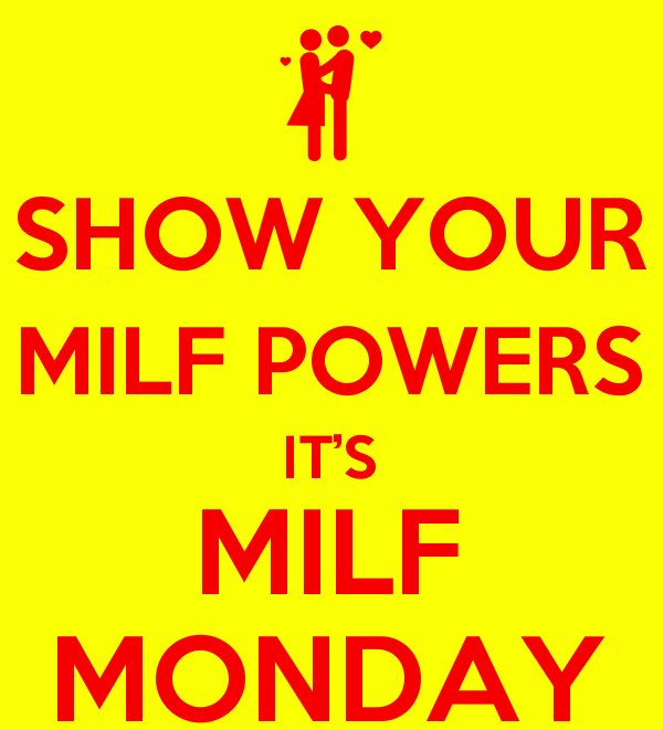 MILF of the world please show your powers! 😍it’s #MILFMonday and we can’t wait to release our power too