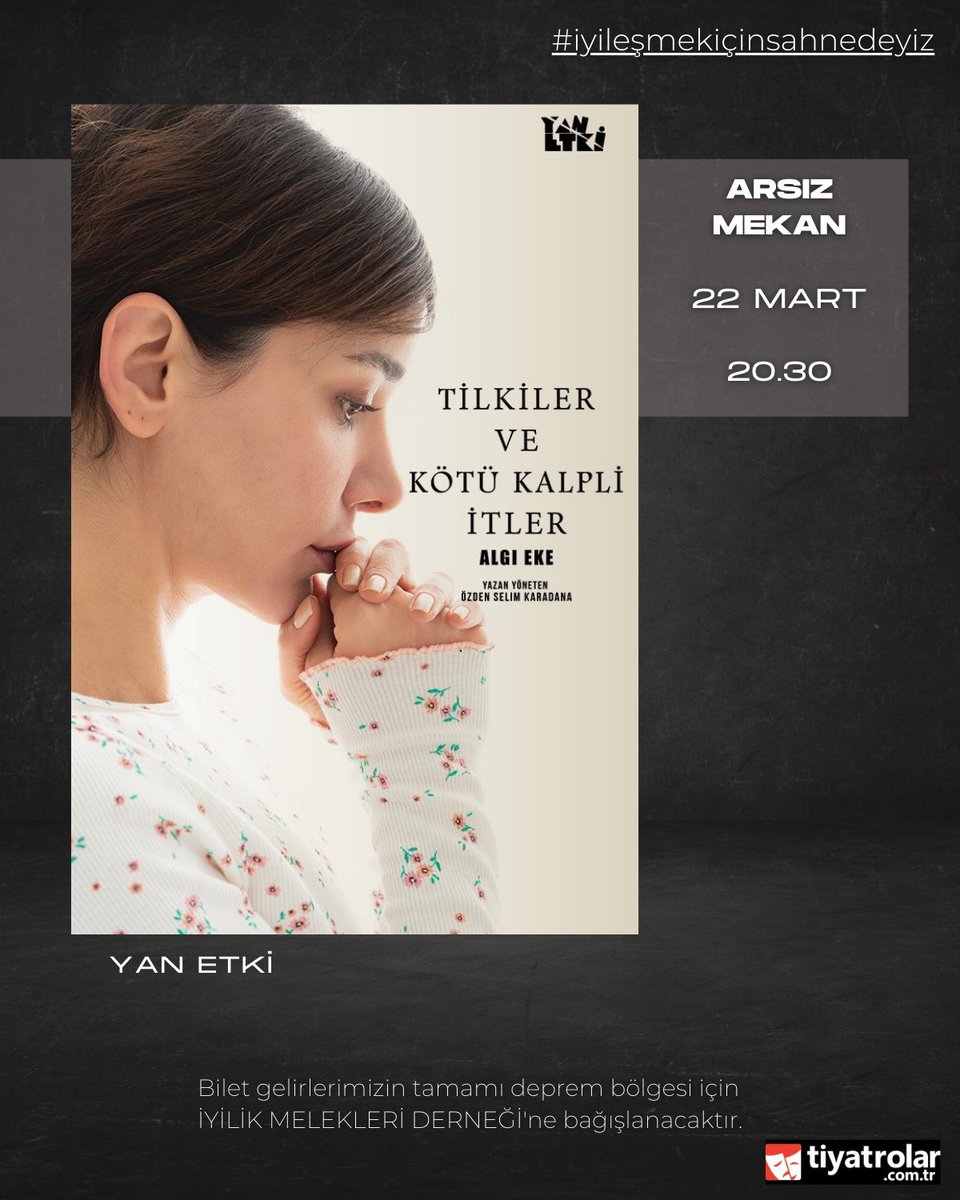 Yan Etki (@tiyatroyanetki) on Twitter photo 22 Mart ta iyileşmek için sahnedeyiz…
Biletler <a href="/tiyatrolarcomtr/">tiyatrolarcomtr</a> de.
#iyileşmekiçinsahnedeyiz #dayanışma #tiyatro 22 Mart ta iyileşmek için sahnedeyiz…
Biletler <a href="/tiyatrolarcomtr/">tiyatrolarcomtr</a> de.
#iyileşmekiçinsahnedeyiz #dayanışma #tiyatro