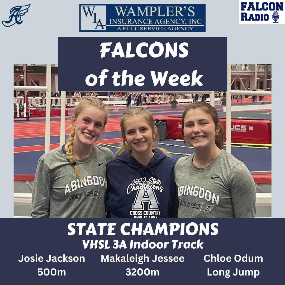 RadioAbingdon's tweet photo. Congratulations to the @WamplersIns FALCONS of the WEEK... 2023 State Champions, Josie Jackson (500m), Makaleigh Jessee (3200m), and Chloe Odum (Long Jump).  All 3 won 3A Indoor Track State Titles last week.  Great Job Ladies!!
@AbingdonXCTrack https://t.co/7d5h1hIuhy