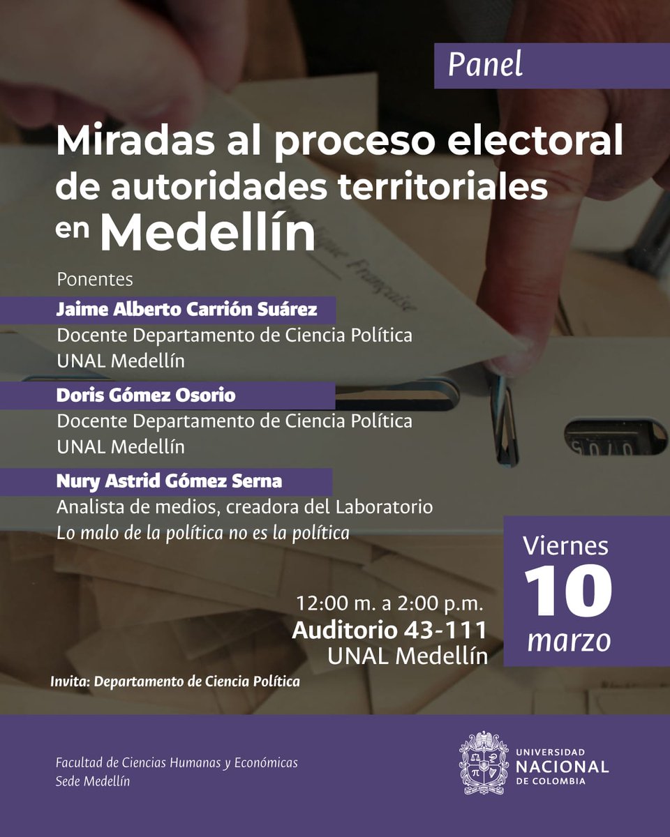 Panel Miradas al proceso electoral de autoridades territoriales - Medellín
Este viernes 10 de marzo de 12 m. a 2 p.m.
Entrada Gratuita 👍