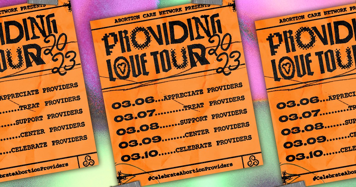We’re kicking off our “Providing Love Tour.” This week we #CelebrateAbortionProviders. From now through Friday, March 10 we encourage you to find ways to appreciate abortion providers. Learn about all the ways you can love on abortion providers. abortioncarenetwork.org/wp-content/upl…