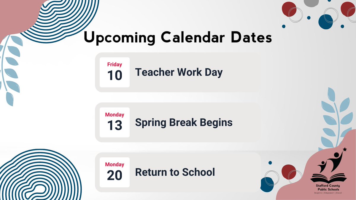 Friday, March 10 is a Teacher Work Day. Spring Break is March 13-17. Students should not report to school.