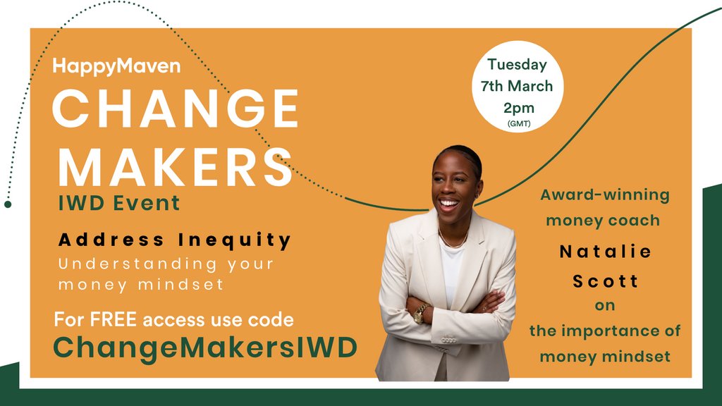 happymaven's tweet photo. Last chance to sign up.
Change Makers Event for #InternationalWomensDay: 2pm Tues 7th March.

Join us for enlightening discussions with @MissScottsWay on #MoneyMindset &amp; knowing our worth in the workplace.

Use code 'ChangeMakersIWD' for a free ticket!

https://t.co/mlnXo6Bcbp https://t.co/0SVcGGtsdZ
