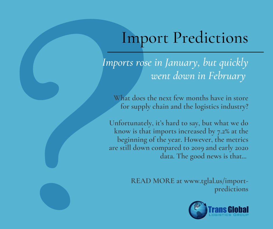 TRANSGLOBALAUTO's tweet photo. Imports rose in January, but quickly went down in February. What does the next few months have in store for supply chain and the logistics industry? 
Read more:  https://t.co/NNw6Kl8YTm

972-559-3202
info@tgal.us

#logisticsusa #logistics #shipping #supplychain https://t.co/IjwqOpA24n
