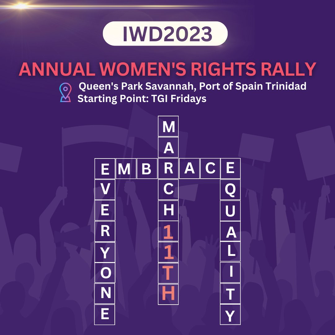 Join us this Saturday 11 March to rally on the road. #iwdtt #BringYuhMessageAnCome #EmbraceEveryone #womensrights #embraceequality