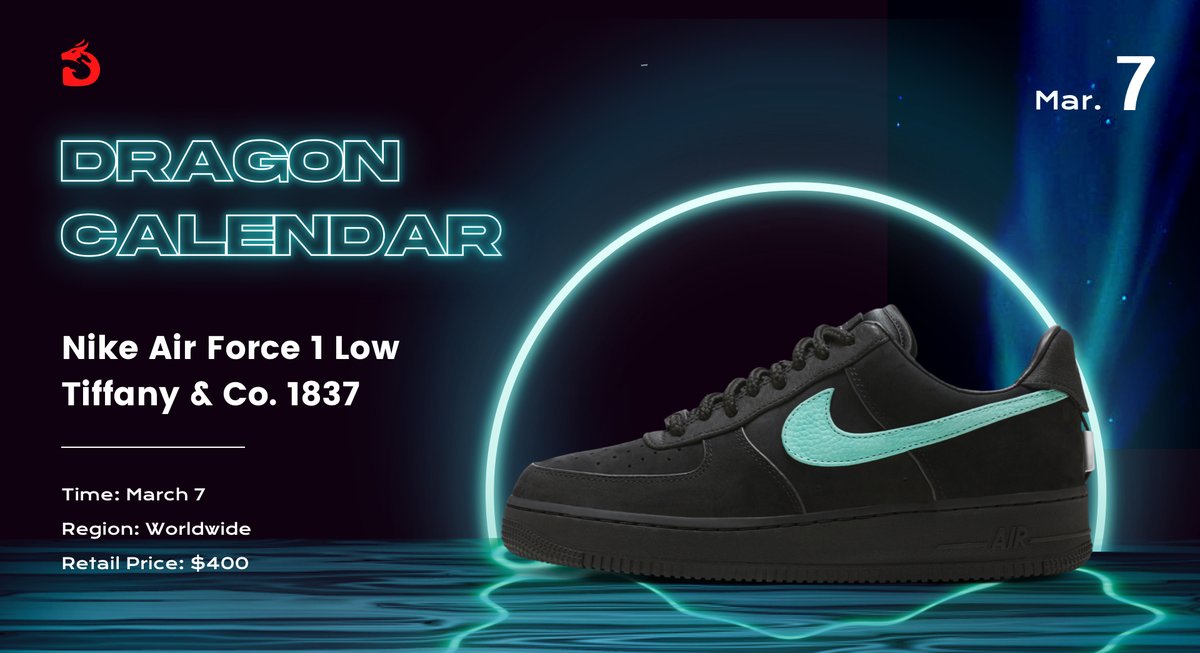 Dragon Calendar📅 The Tiffany & Co. x Nike AF 1 Low releases tomorrow for $400 💎Despite the low stocks expected for this highly anticipated drop, our users are very excited and confident that something is up!
