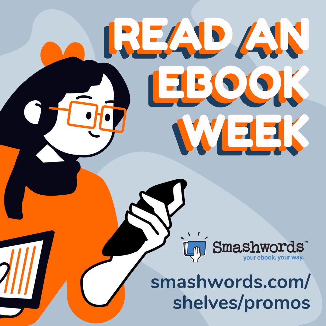 Happy Read an Ebook Week! To help you find a book to celebrate, you can find my entire collection at a promotional price at @Smashwords from March 5-11.
Find my books and many more at smashwords.com/ebookweek
#ebookweek23 #Smashwords