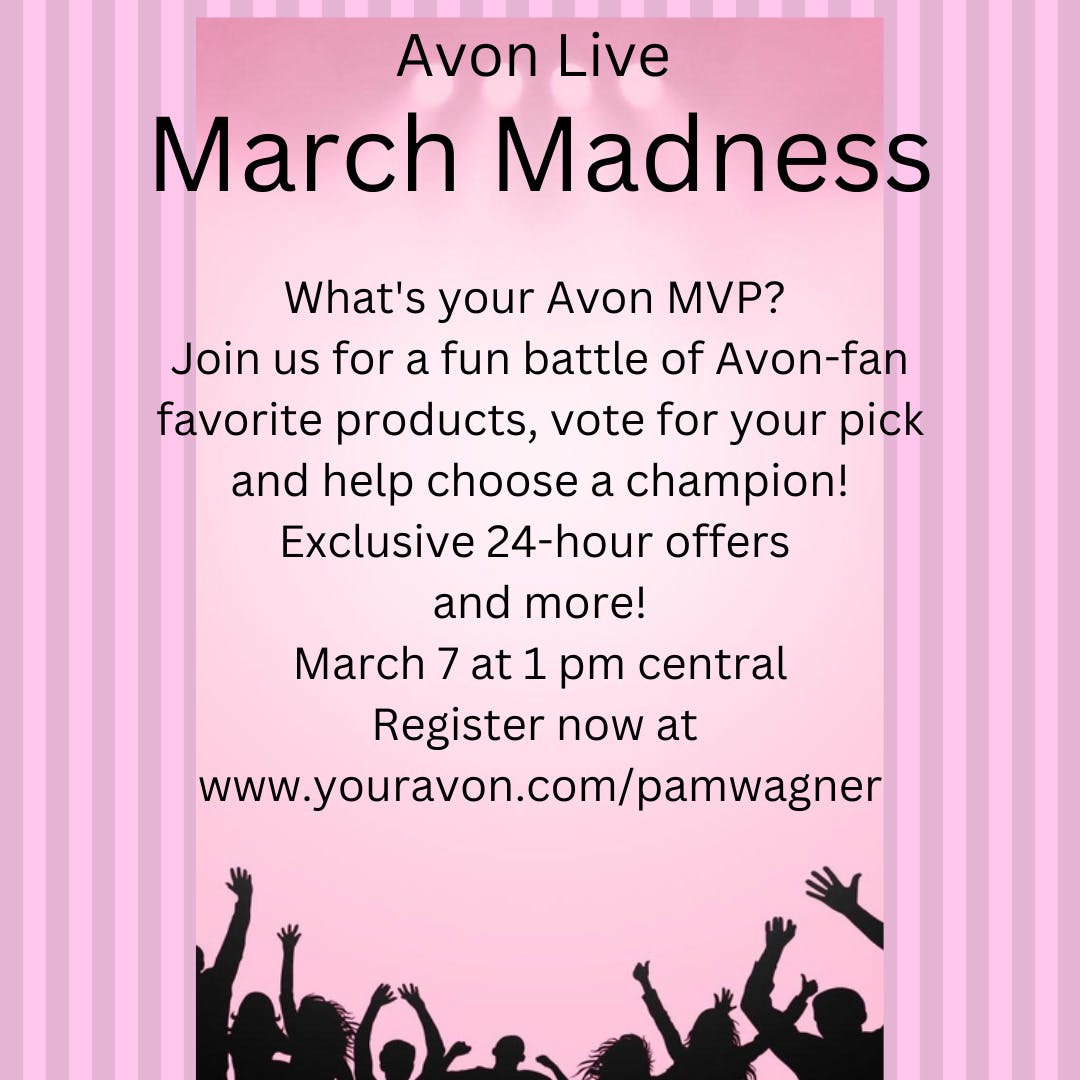 pamsavonshop's tweet photo. Join our Avon Live feed on March 7 -- register now at https://t.co/9OdV0IuBEv -- click on the "Live Shopping" tab on the top, then scroll down to March Madness, click on that and register. #AvonLive #MarchMadness #AvonFanFavorites #YouVote #AvonRep #pamsavonshop @avoninsider https://t.co/nKS4NtLreH