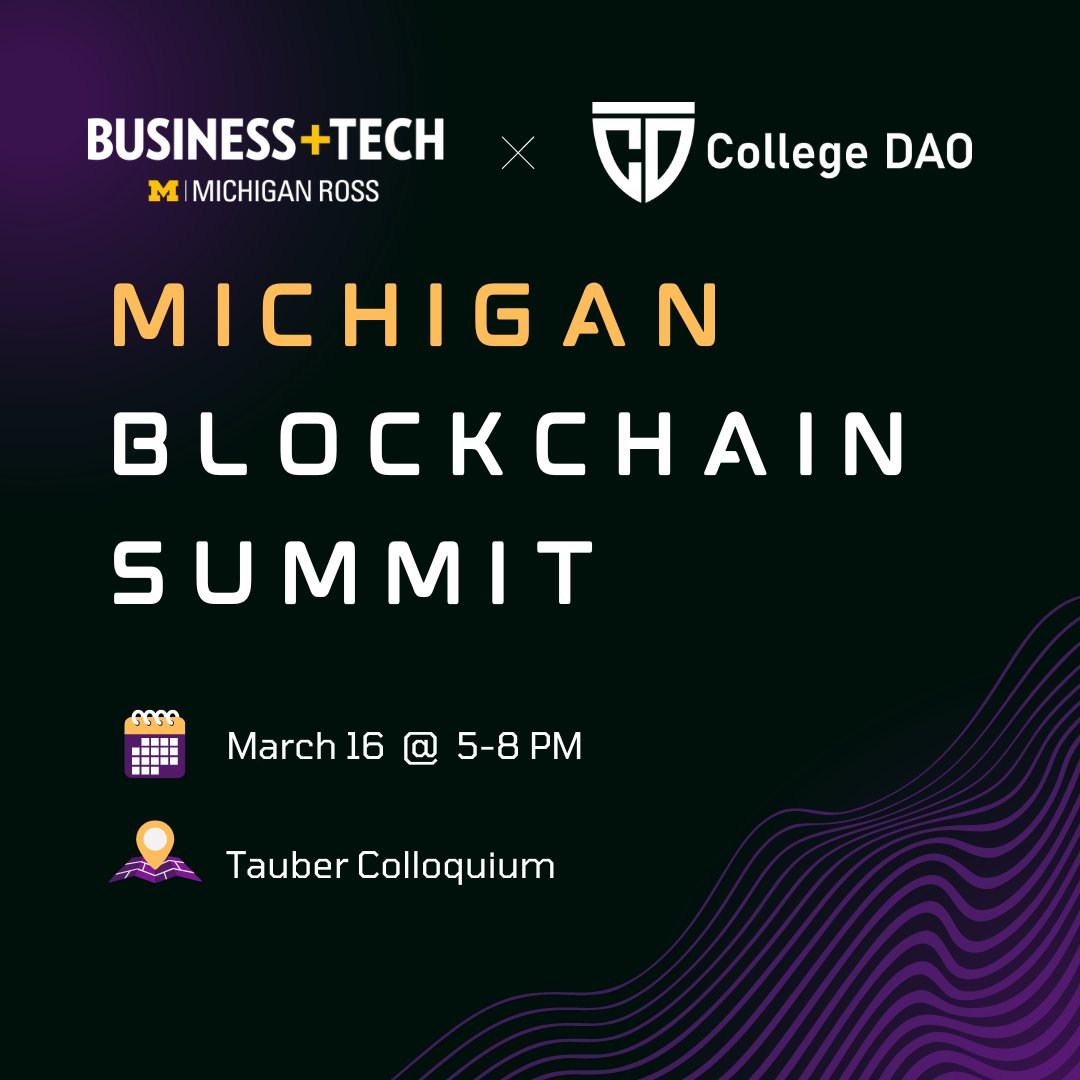 collegedao_hub's tweet photo. Business+Tech @MichiganRoss and College DAO are thrilled to announce the Michigan Blockchain Summit

 A first-of-its-kind event dedicated to exploring the #blockchain and #web3 space from its innovations, business implications, and to its laws and regulations 

More info below 👇 https://t.co/2zmfMTAzIQ