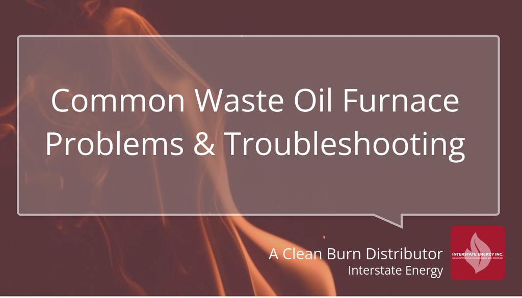 Clean_Burn_Co's tweet image. Waste oil furnaces might seem like very complex devices, but with the right support, anyone can understand them.

Read more 👉 interstateenergyinc.com/blog/common-wa…

#HelpfulGuide #WasteOilFurnaces #SpendingExtraMoney #LoudScreechingSound #ManageOilByproducts #LoosePartsInside