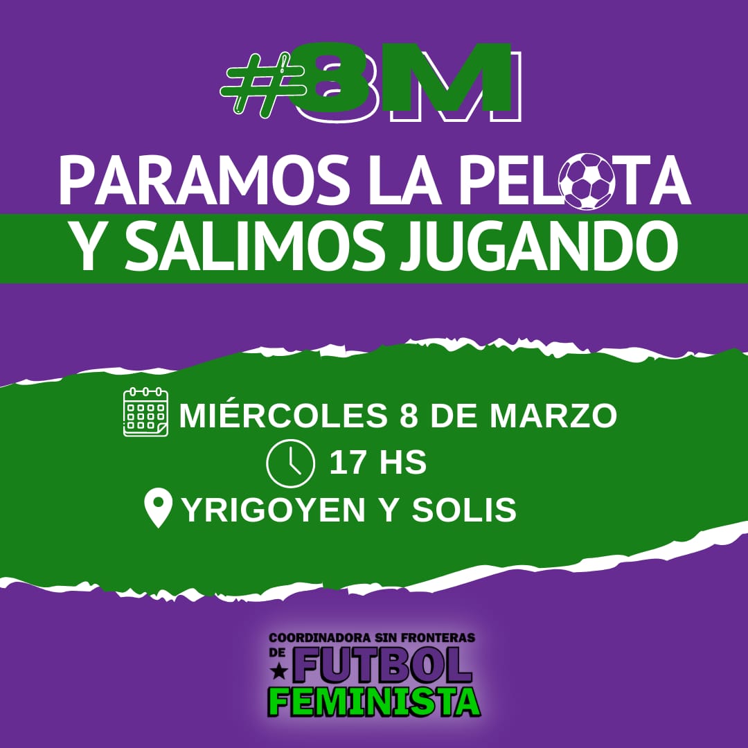 Salimos jugando desde nuestro arco. Defendemos la democracia, tenemos la pelota y atacamos juntxs al patriarcado para que se deje de vulnerar nuestros derechos.

🔥 El feminismo es el equipo desde el que buscamos transformar la realidad🔥

#8Marzo 
📍Hirigoyen y Solis 
⌚ 17hs