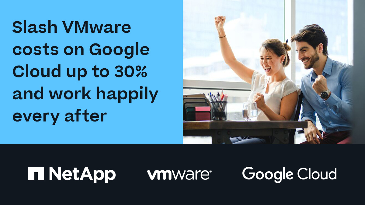 NetApp's tweet photo. Considering VM migrations to the #cloud but fear the cost? Save up to 30% when running @VMware workloads in the #cloud with NetApp Cloud Volumes Service datastore support for @googlecloud!
Estimate your savings now: https://t.co/cC8aJecekY
#GooglCloud #VMware https://t.co/k07diXkMxe