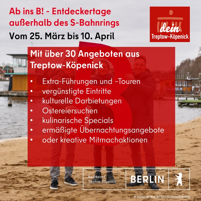 BaBerlinTK's tweet photo. Ab ins B! - Entdeckertage außerhalb des S-Bahnrings. Vom 25. März bis zum 10. April. Im Aktionszeitraum präsentiert sich auch die Vielfalt in #Treptow-#Köpenick #abinsb #deintreptowkoepenick
https://t.co/jndUeRmFDL
👉 https://t.co/4DchOinhhk https://t.co/Sw4z5b8JQ1