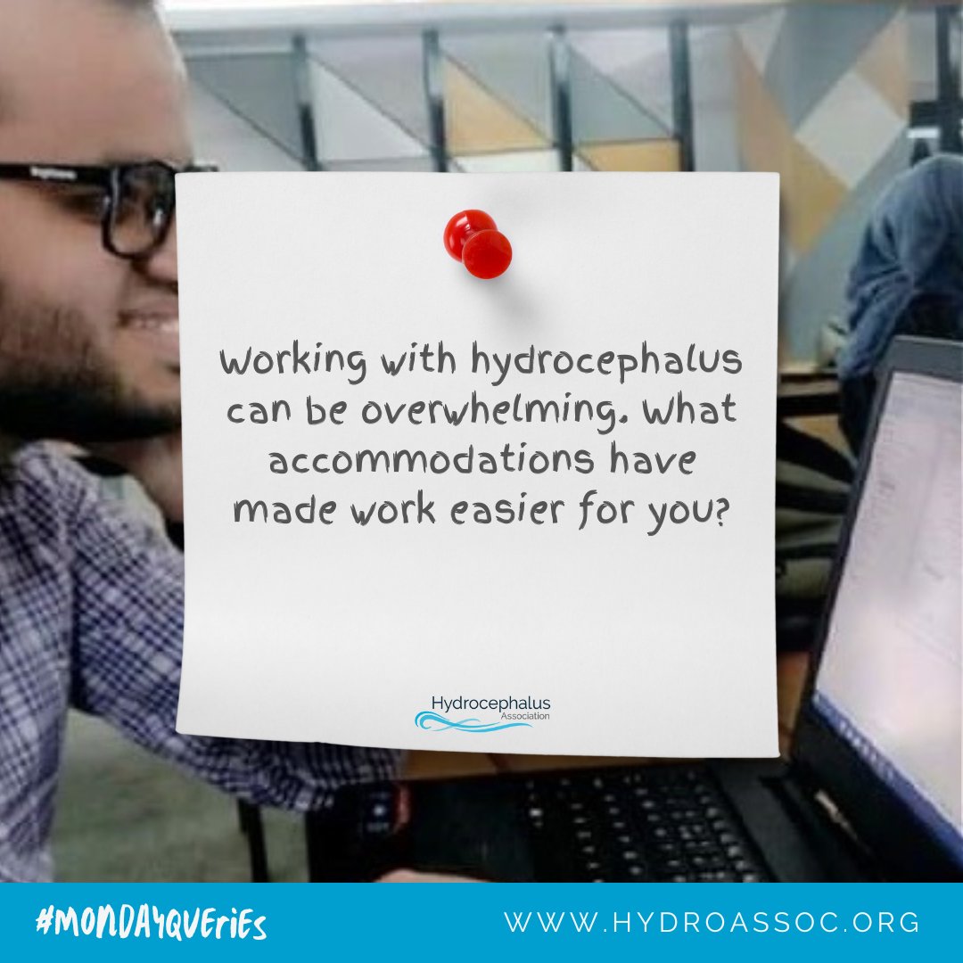 HydroAssoc's tweet photo. #MondayQueries - Working with #hydrocephalus can be overwhelming. What accommodations have made work easier for you? Learn more:
https://t.co/foaRYl9lKV https://t.co/gMwYzjfRvm