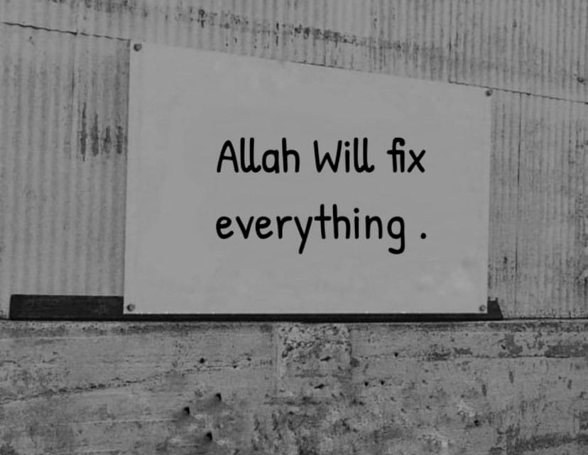 This Ramadan Allah will fix everything. Insha’Allah