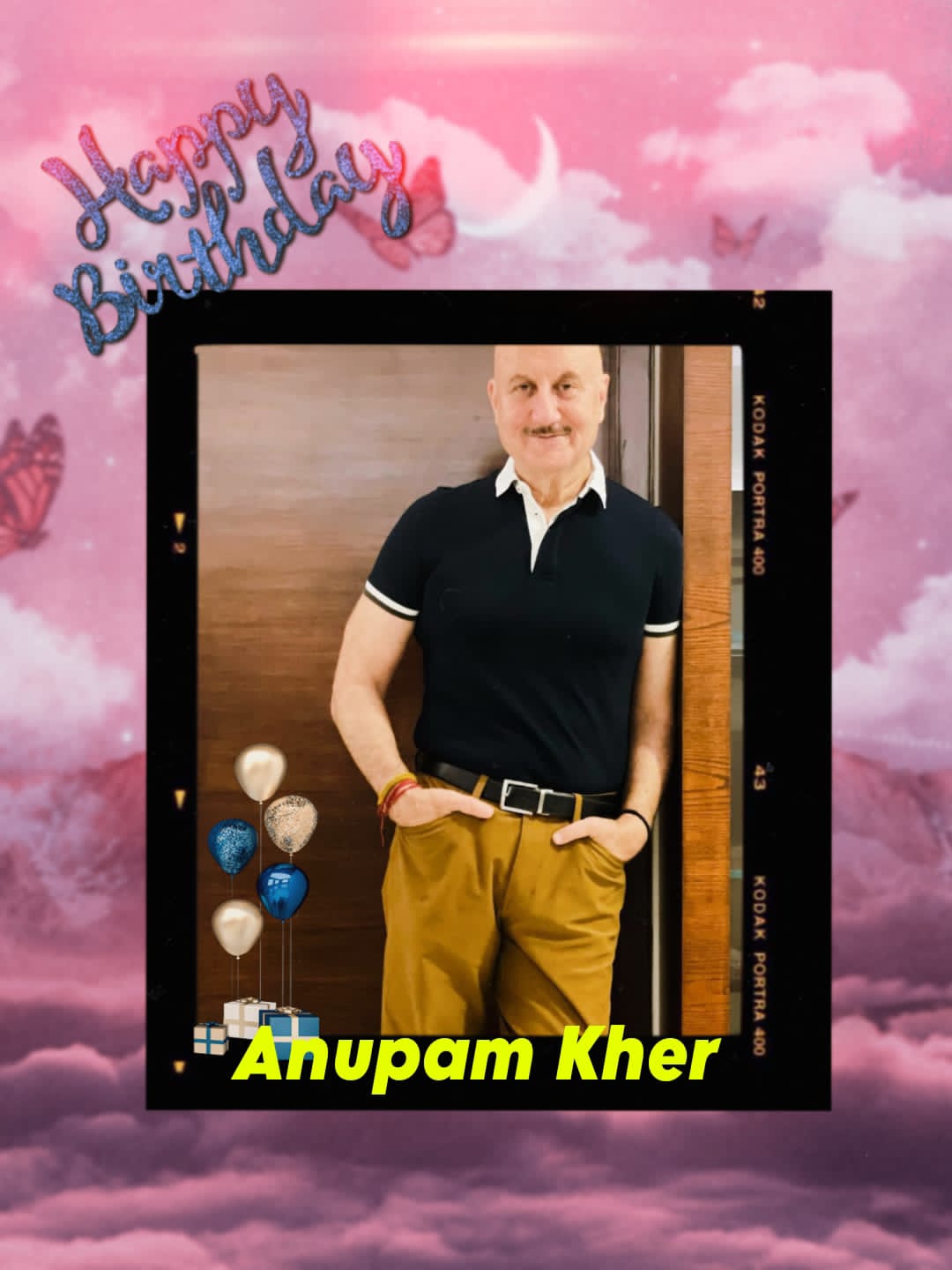 Happy Birthday Anupam Kher   