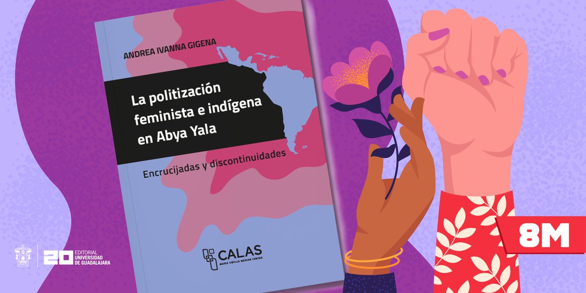 editorialUDG's tweet photo. #8M | #AutorasUDG 
✊ Inicia marzo y con él llega el 8M, por ello a lo largo de estos días te estaremos recomendando títulos y autoras para mirar el mundo desde los ojos de las mujeres. 

#AccesoAbiertoUDG | #Feminismo | #EnsayosCALAS https://t.co/zz4u4tYkaZ