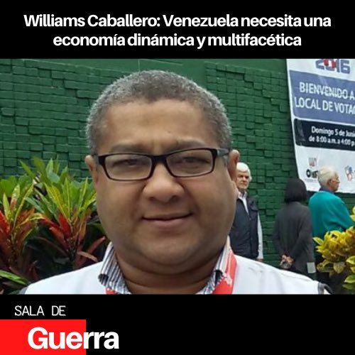 saladeguerrave's tweet photo. #Politica 🗣️ Williams Caballero precisó que hasta el momento ninguno de los precandidatos a la Presidencia de la República le han presentado a la nación un plan económico serio y claro.

“Venezuela necesita una economía dinámica y multifacética” https://t.co/0euM27GmGW