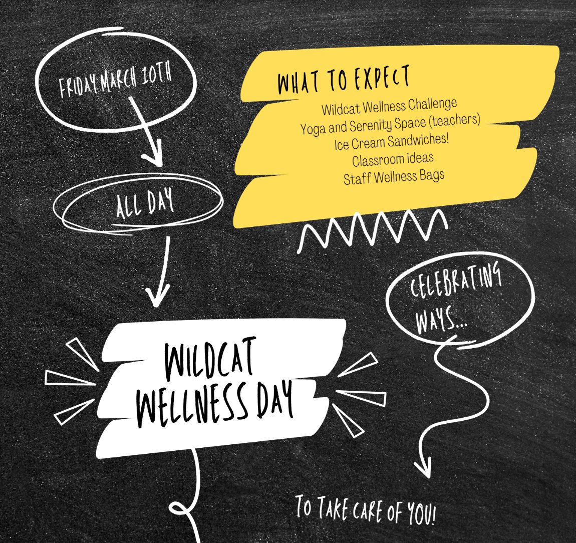 Hey Wildcats! This Friday, March 10th teachers and students will take time to celebrate wellness it all its forms. Be on the lookout for updates throughout the week! Be Well, Wildcats and use our hashtag #wildcatwellness to share how you practice selfcare