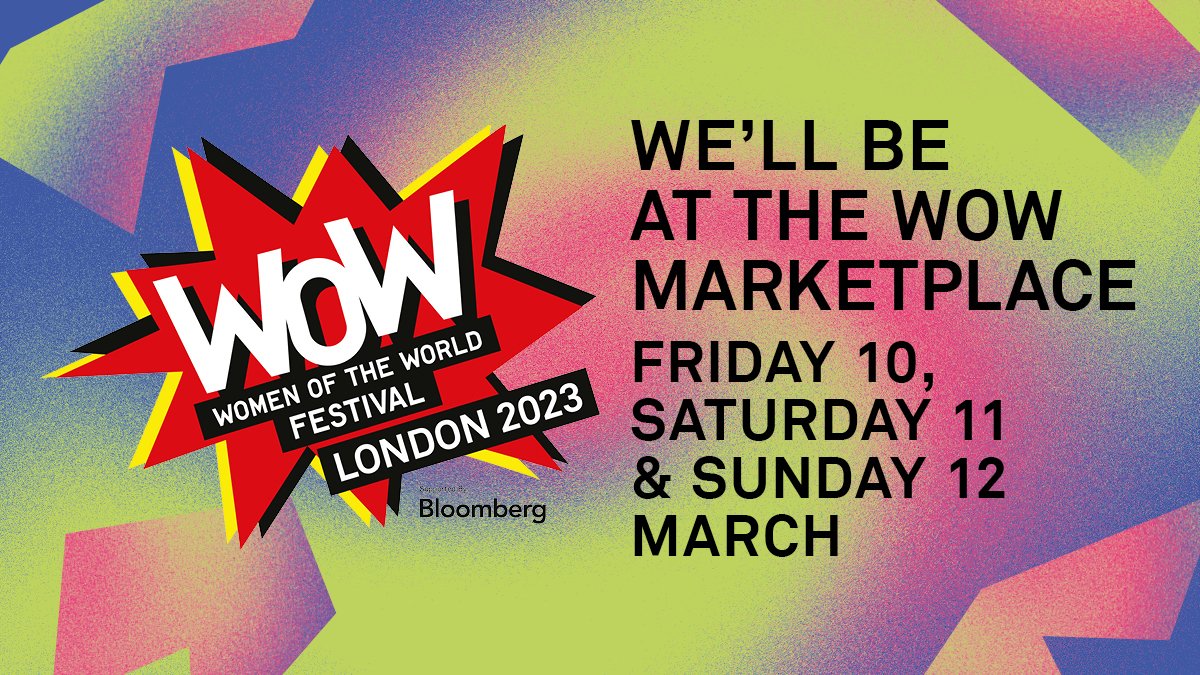 We'll be at the WOW Marketplace <a href="/WOWisGlobal/">WOW - Women of the World</a> from 10-12 March. You can find us there 
alongside loads of exciting women and non-binary led businesses, charities and organisations. 
bit.ly/WOW23