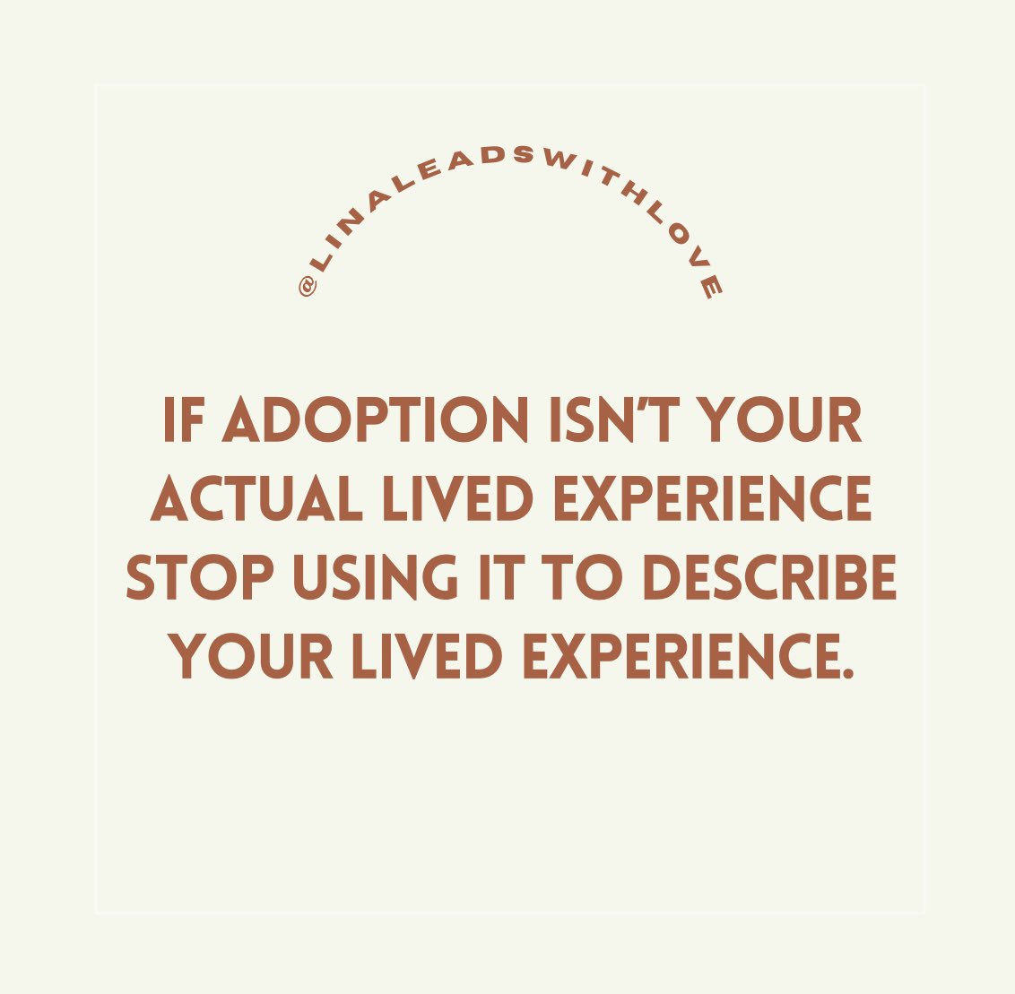 I have encountered so many people comparing divorce, marriage and estrangement from their biological family to adoption. It’s not the same. If you’re confused, listen to #adopteevoices of #adopteetwitter to understand why. Society is indoctrinated into adoption propaganda.