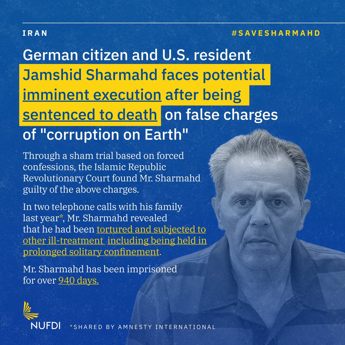 NUFDIran's tweet photo. German citizen and U.S. resident 
#JamshidSharmahd faces potential imminent execution after being sentenced to DEATH on false charges. He has been imprisoned for over 940 days.

@GazelleSharmahd #FreeJamshidSharmahd #جمشید_شارمهد #اعتراضات_سراسرى #WomenLifeFreedom #زن_زندگی_آزادی https://t.co/v6q7yo678v