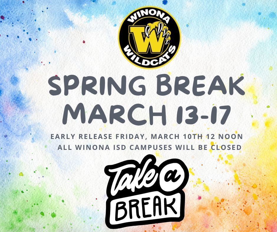 Spring Break is next week March 13th-17th.