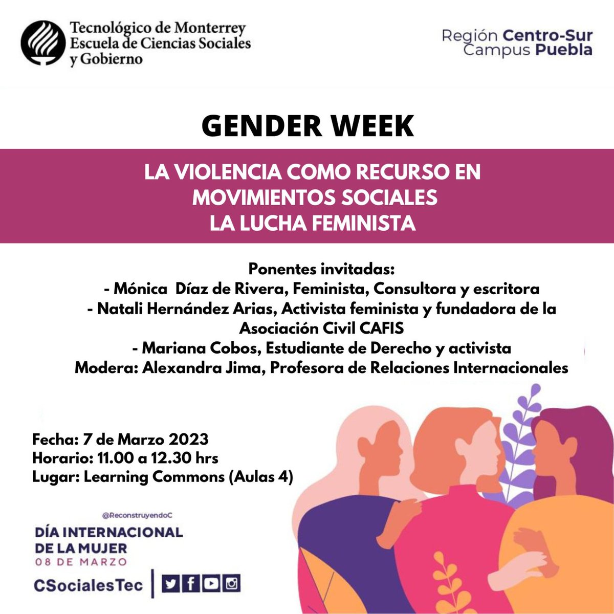 En el marco del Dia Internacional de las Mujeres,  mañana martes 7 de marzo tendremos un conversatorio denominado "La violencia como recurso en movimientos sociales: la lucha feminista."
#TECcampusPUE #SomosCSociales #TecdeMonterrey