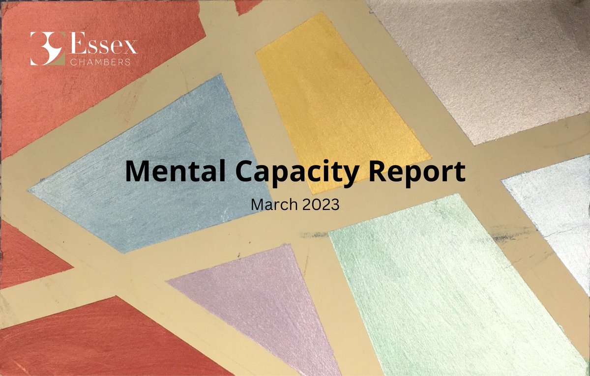 39EssexChambers's tweet photo. OUT NOW ✉️ Mental Capacity Report - March 2023

Read now: https://t.co/P7GoDlS2Yy https://t.co/hXEhwo1zlS