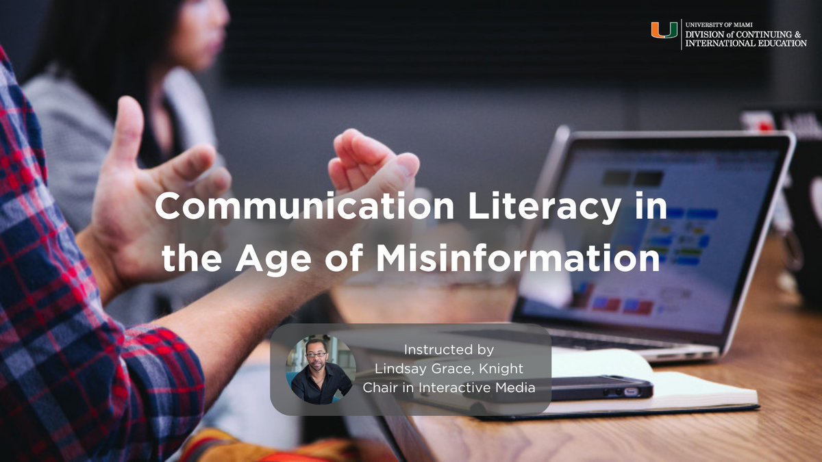 UMSoC (@umsoc) on Twitter photo With misinformation rampant across the #internet, communication literacy has never been more important in our personal and professional lives.
Enroll in the <a href="/ContinueUM/">UM Continuing & International Education</a> course led by SoC Professor <a href="/Mindtoggle/">Lindsay Grace</a> ➡️ elevate.miami.edu/courses/introd…
#WeAreSoC #UMiami #ProfessionalDevelopment With misinformation rampant across the #internet, communication literacy has never been more important in our personal and professional lives.
Enroll in the <a href="/ContinueUM/">UM Continuing & International Education</a> course led by SoC Professor <a href="/Mindtoggle/">Lindsay Grace</a> ➡️ elevate.miami.edu/courses/introd…
#WeAreSoC #UMiami #ProfessionalDevelopment