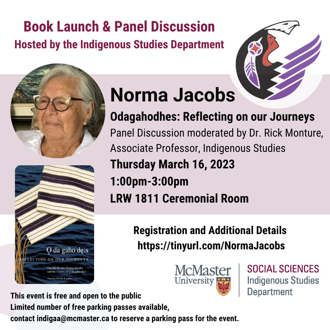 Thursday March 16, 1pm-3pm, LRW 1811
Norma Jacobs Book Launch “Odagahodhes: Reflecting on our Journeys" with Panel Discussion moderated by Dr. Rick Monture, Associate Professor, Indigenous Studies.  Full details &amp; registration: tinyurl.com/NormaJacobs