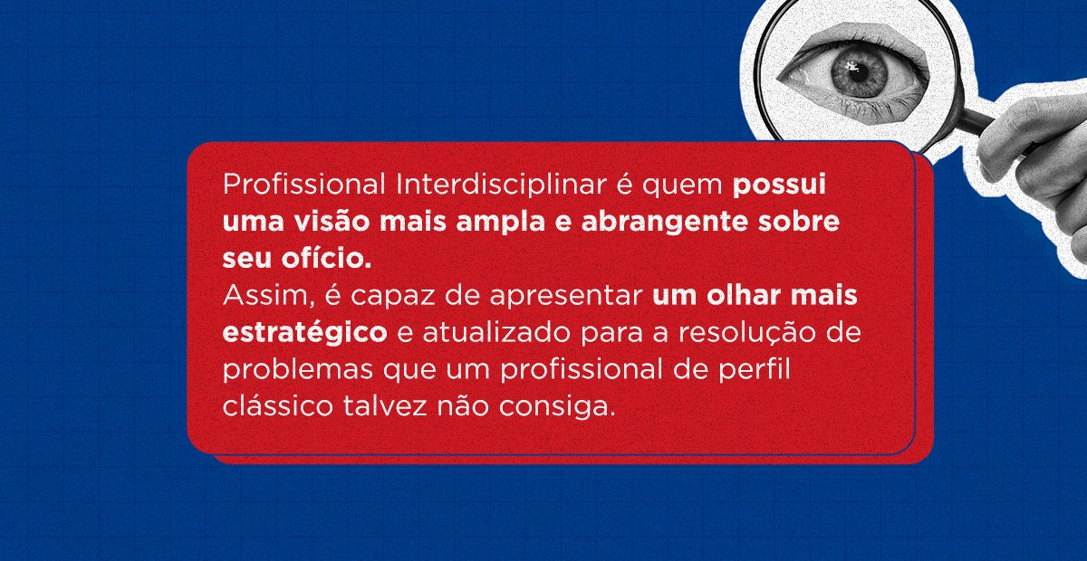 unifacs's tweet photo. Por que o que chamamos de Profissionais Interdisciplinares são mais valorizados no mercado? Leia o post para entender um pouco mais sobre e se inspirar. https://t.co/GOY9YYc1qS