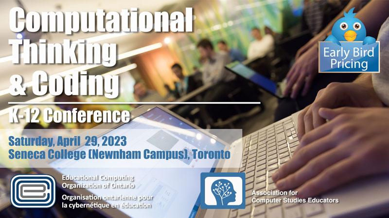 ecooorg's tweet photo. ECOO and ACSE are proud to announce the 2023 Computational Thinking and Coding | K12 Conference, to be held at Seneca College Newnham Campus on April 29, 2023. @ecooorg @acseontario  #CTC23

https://t.co/nyYDI6umwd
Early Bird Registration now open! https://t.co/Uw5jcHew8u