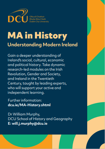 Study an MA in History with us @DCUHist_Geog Full-time and part-time MA in History, focusing on Modern Century Irish History.