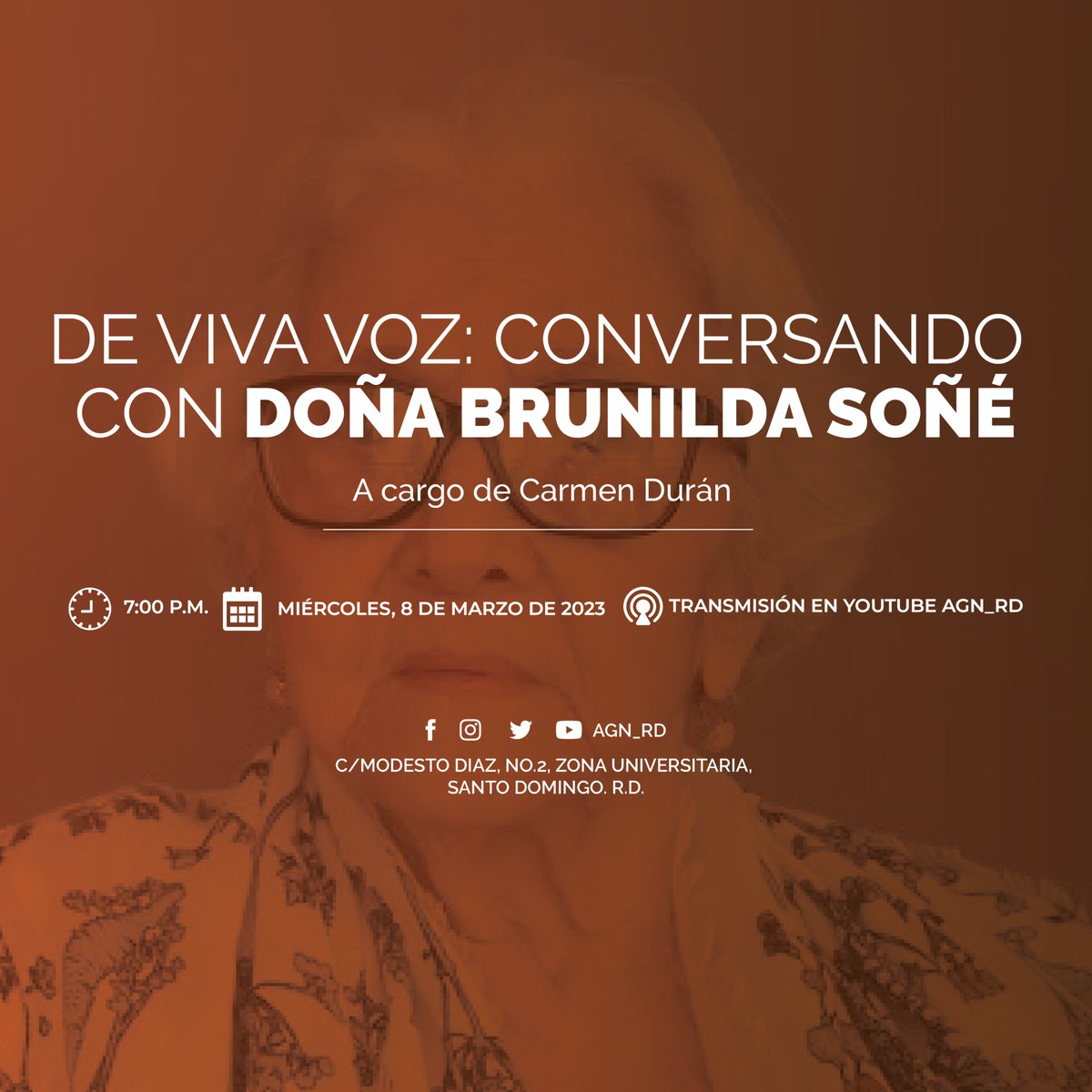 Les invitamos al conversatorio “De viva voz: Conversando con Doña Brunilda Soñé” a cargo de Carmen Durán. Esperamos contar con su participación el miércoles, 8 de marzo a las 7:00 p.m. vía transmisión por nuestro canal de youtube agn_rd.