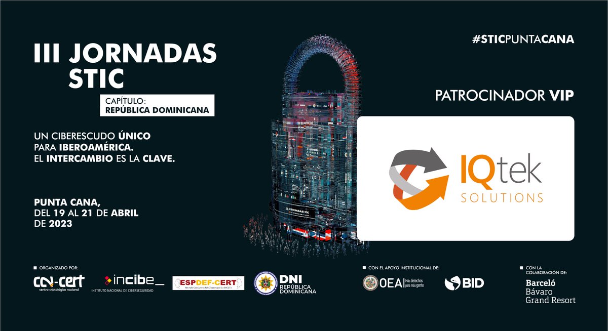 Iqtek_Solutions's tweet photo. Nos complace anunciar que IQtek Solutions será patrocinador VIP de las III Jornadas STIC, que se llevará a cabo del 19 al 21 de abril en Punta Cana, República Dominicana. 

#IQtek #ciberseguridad #eradigital #jornadaSTIC #ciberespacio #iberoamaericano #transformación https://t.co/K9VSYHZqGO