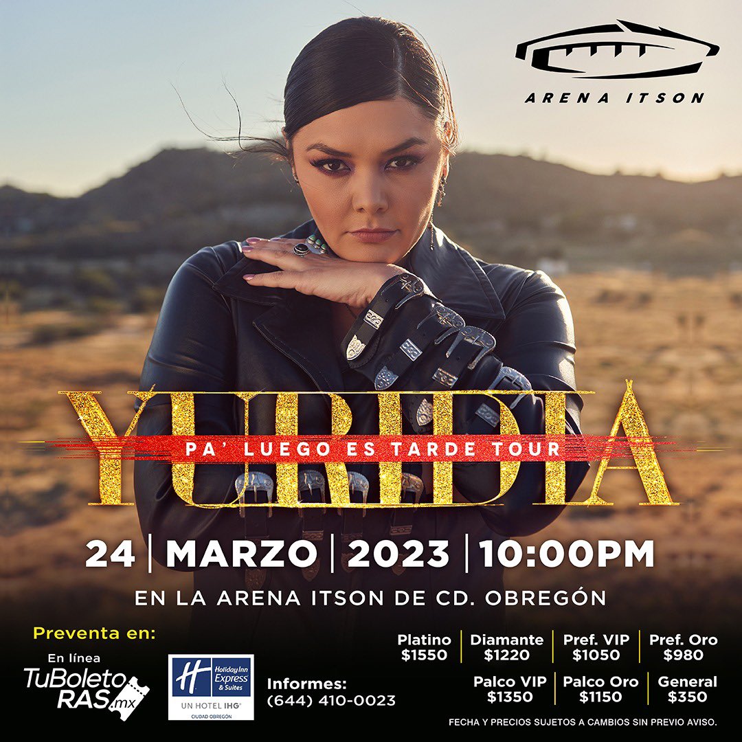 yuritaflowers's tweet photo. ¡¡¡#Obregón, recuerden que tenemos una cita el 24 de marzo con el #PaLuegoEsTardeTour en la #ArenaItson!!!

🎫 https://t.co/6dEjwDKEIY https://t.co/sOfjCcSE8M