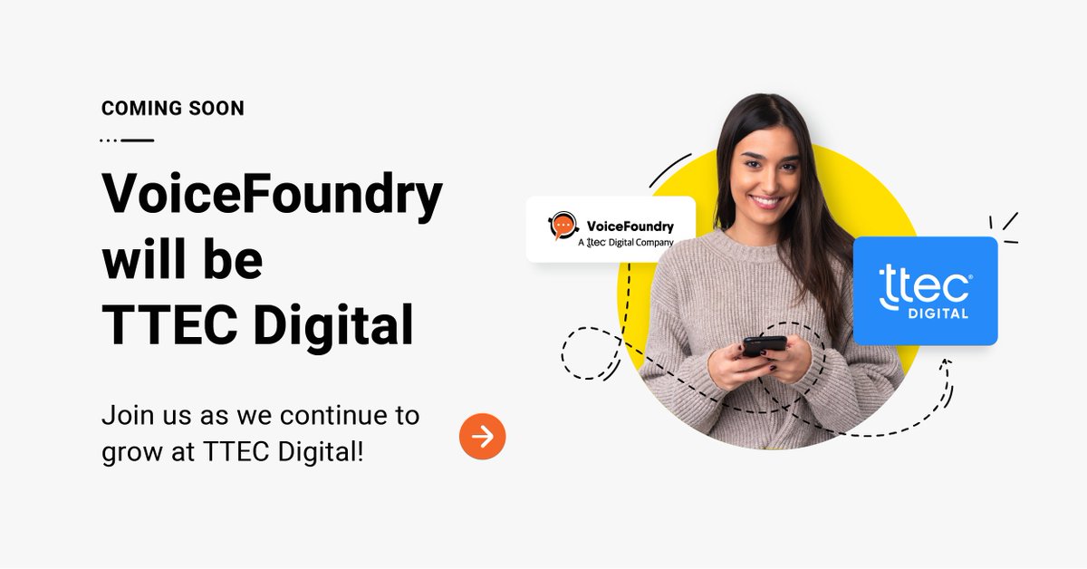 VoiceFoundry (@voicefoundry) on Twitter photo As part of our continued brand evolution, VoiceFoundry is officially becoming TTEC Digital!
We’re energized about the combination of capabilities we can bring to the CX marketplace at <a href="/TTECDigital/">TTECDigital</a>. Follow us there to learn how we optimize CX.
#TTECDigital #CXoptimized As part of our continued brand evolution, VoiceFoundry is officially becoming TTEC Digital!
We’re energized about the combination of capabilities we can bring to the CX marketplace at <a href="/TTECDigital/">TTECDigital</a>. Follow us there to learn how we optimize CX.
#TTECDigital #CXoptimized