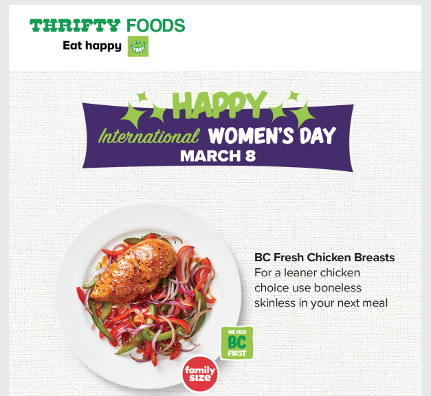VeganCyclist's tweet photo. Just saw this in a @ThriftyFoods email.

Nothing says #feminism like marketing the breasts of a tortured and murdered female from another species.

Sick burn, Thrifty Foods.
#govegan #InternationalWomensDay https://t.co/OHzX5Lxk09
