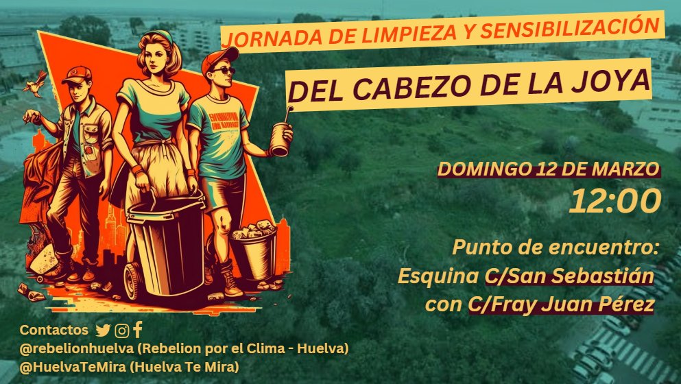 rebelionhuelva's tweet photo. 📢 ¡Acude este domingo 12/03 al cabezo de la Joya! 

Ante la incapacidad y abandono que demuestra el @AytoHuelva para el cuidado de nuestros espacios naturales, ¡pasamos a la acción! ⛰🏺

🗓️ Domingo 12/03
🕛 12h
📍 Esquina C/San Sebastián con C/Fray Juan Pérez

#cabeSOS https://t.co/XNqcAvK5HQ